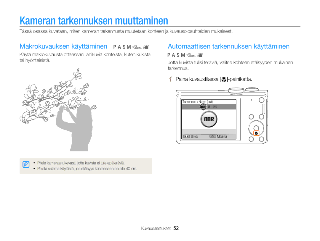 Samsung EC-WB700ZBPBE2, EC-WB700ZBPSE2 manual Kameran tarkennuksen muuttaminen, Makrokuvauksen käyttäminen p a h M d 