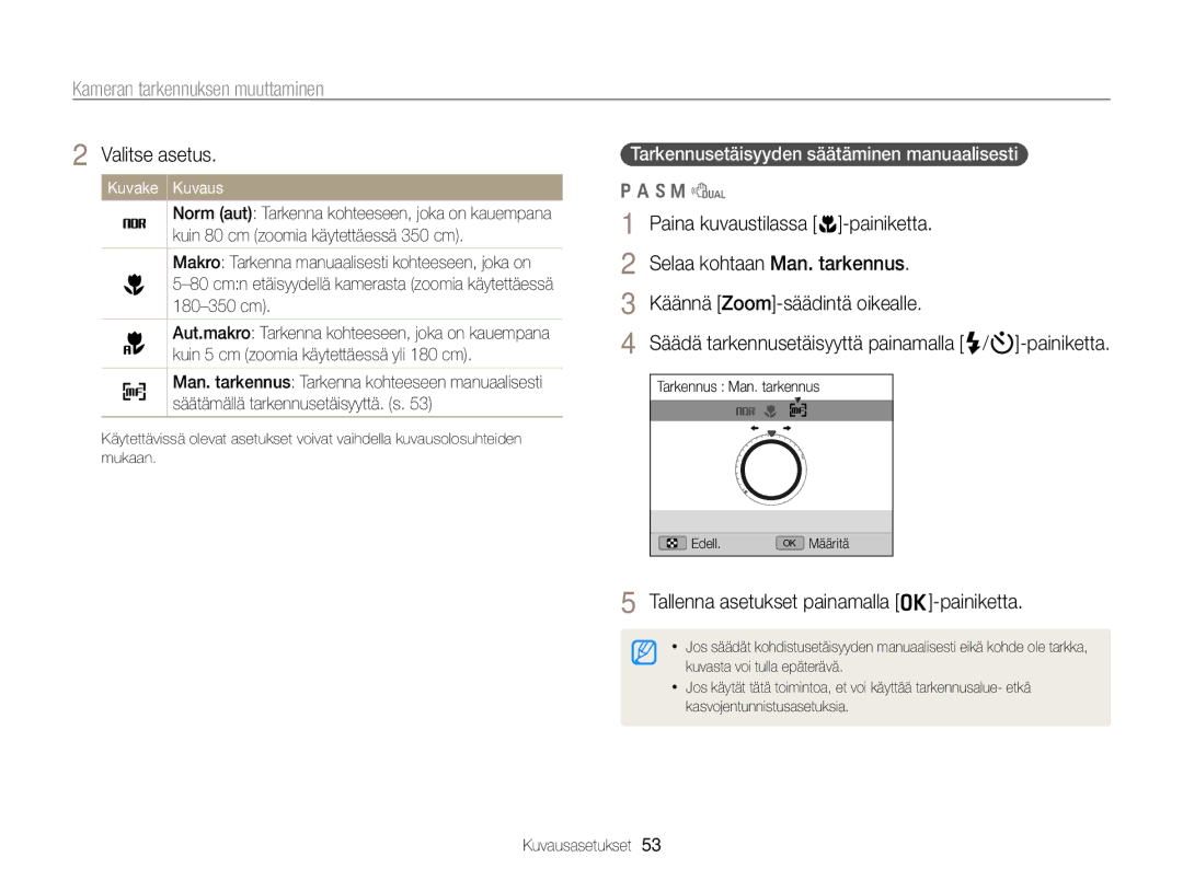 Samsung EC-WB700ZBPSE2, EC-WB700ZBPBE2 manual Kameran tarkennuksen muuttaminen, Tarkennusetäisyyden säätäminen manuaalisesti 