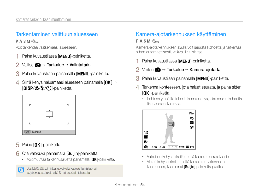 Samsung EC-WB700ZBPBE2, EC-WB700ZBPSE2 manual Tarkentaminen valittuun alueeseen, Kamera-ajotarkennuksen käyttäminen 