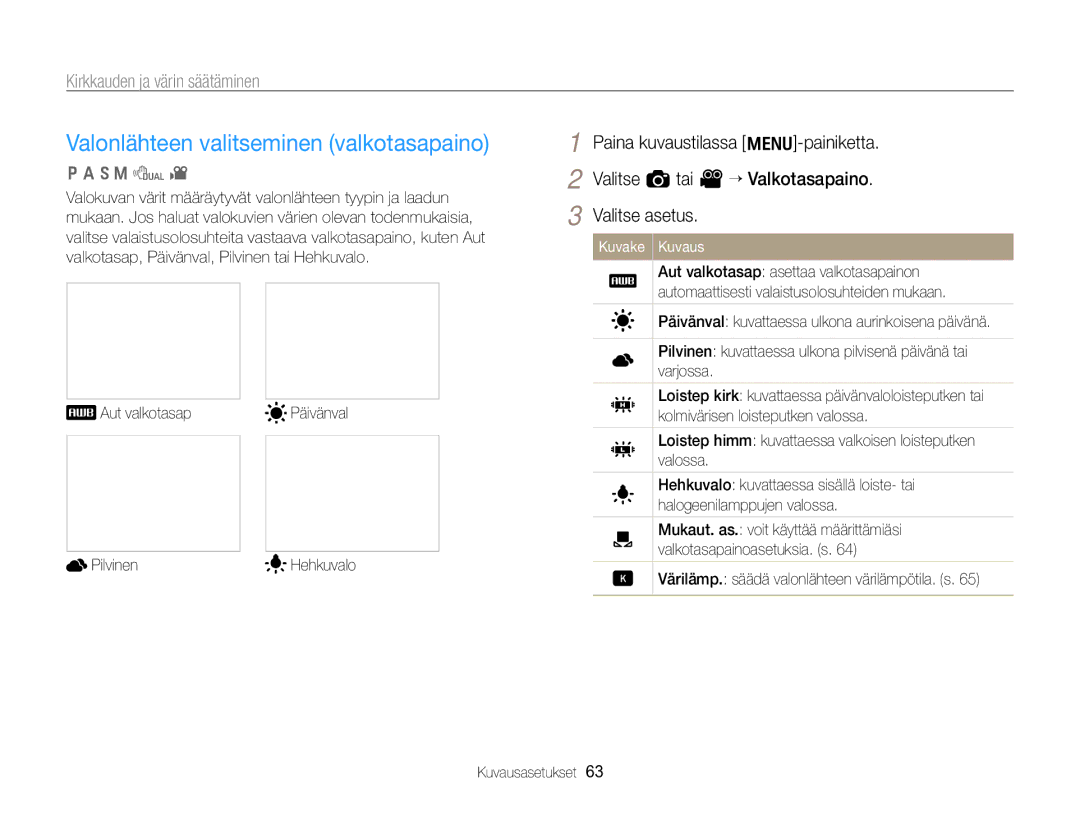 Samsung EC-WB700ZBPSE2, EC-WB700ZBPBE2 manual Valonlähteen valitseminen valkotasapaino, Kirkkauden ja värin säätäminen 