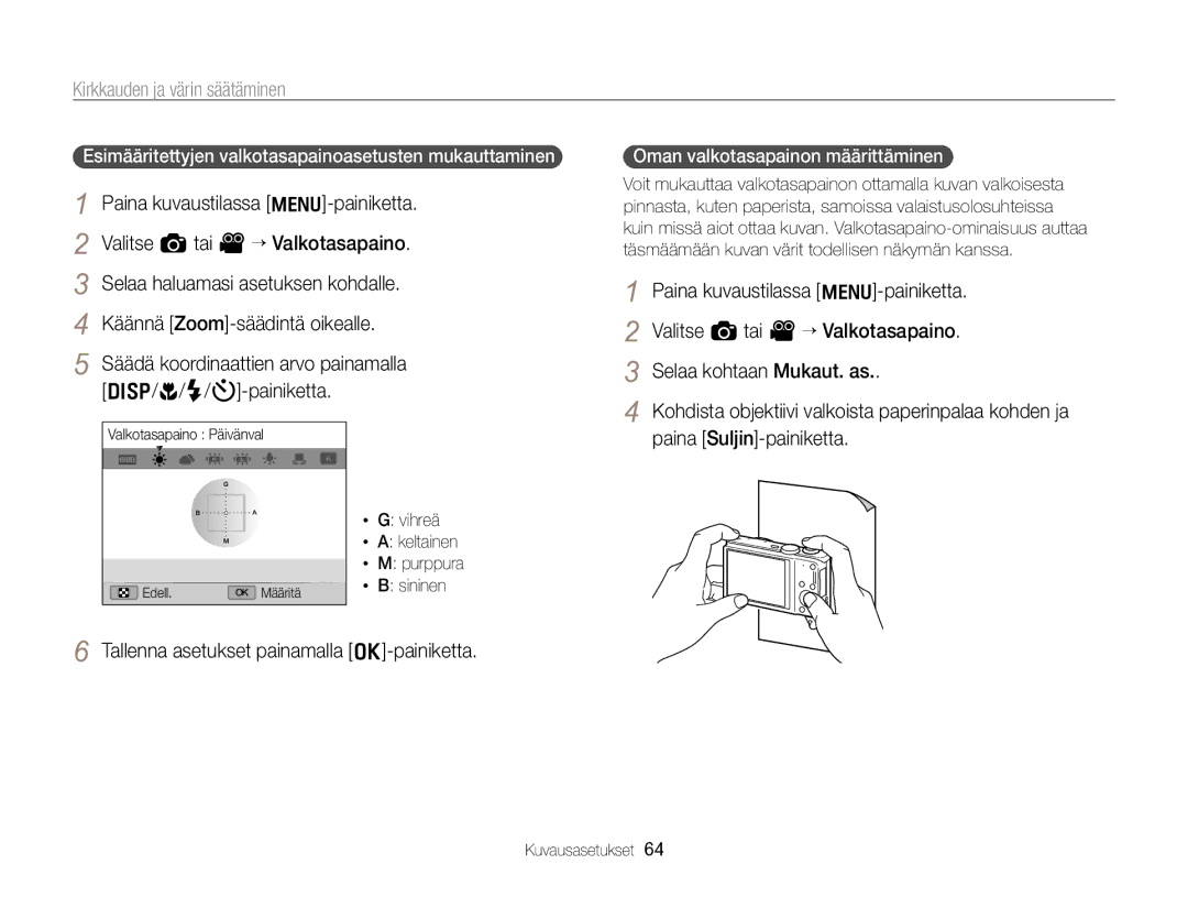 Samsung EC-WB700ZBPBE2 manual Esimääritettyjen valkotasapainoasetusten mukauttaminen, Oman valkotasapainon määrittäminen 