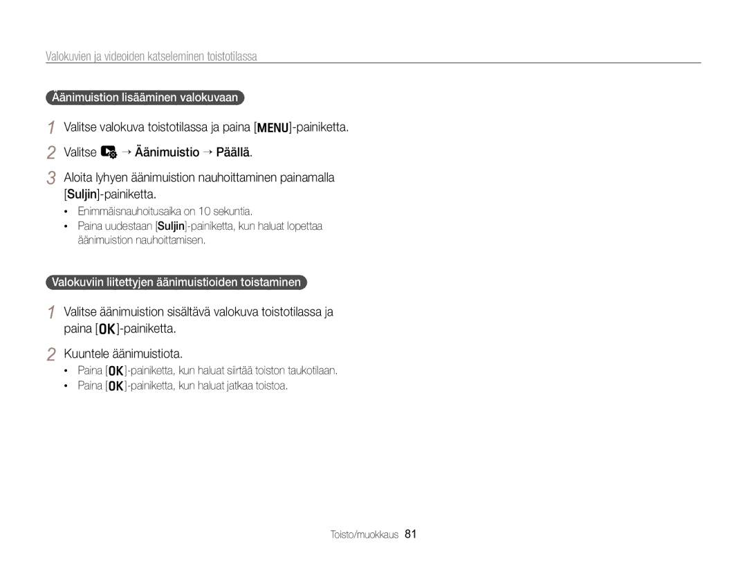 Samsung EC-WB700ZBPSE2 manual Äänimuistion lisääminen valokuvaan, Valokuviin liitettyjen äänimuistioiden toistaminen 