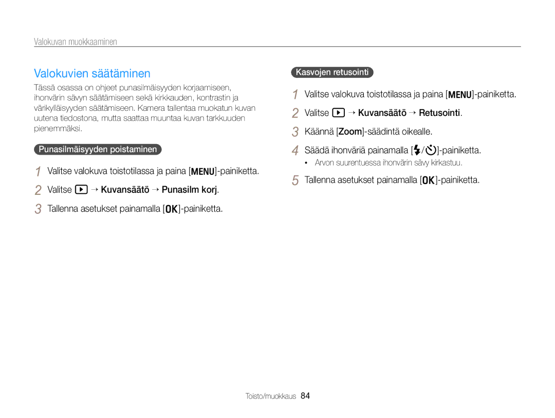 Samsung EC-WB700ZBPBE2, EC-WB700ZBPSE2 manual Valokuvien säätäminen, Punasilmäisyyden poistaminen, Kasvojen retusointi 