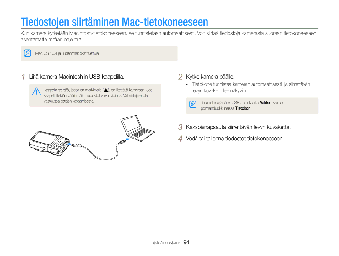 Samsung EC-WB700ZBPBE2 manual Tiedostojen siirtäminen Mac-tietokoneeseen, Liitä kamera Macintoshiin USB-kaapelilla 