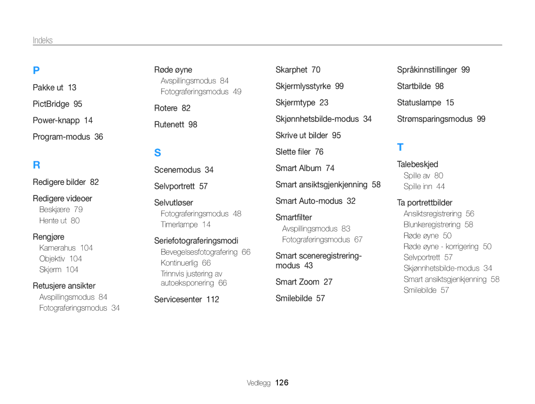 Samsung EC-WB700ZBPBE2, EC-WB700ZBPSE2 Beskjære Hente ut, Kamerahus Objektiv Skjerm, Fotograferingsmodus 48 Timerlampe 