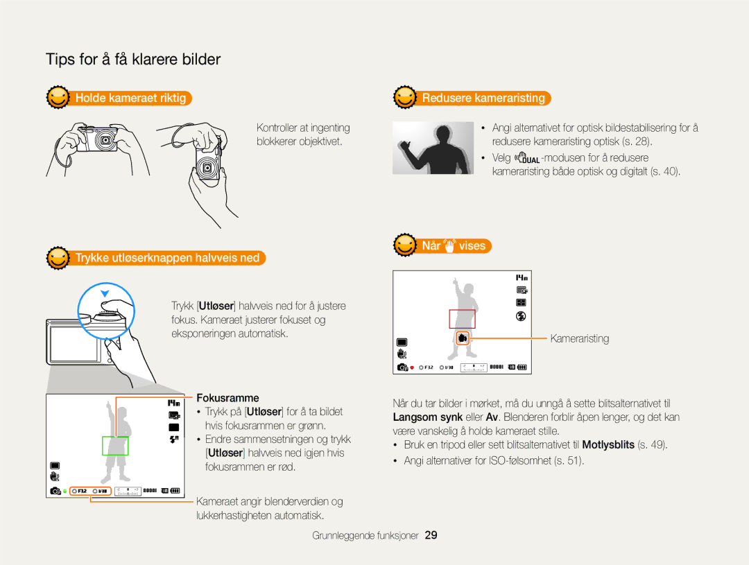 Samsung EC-WB700ZBPSE2 manual Holde kameraet riktig, Trykke utløserknappen halvveis ned, Når vises, Redusere kameraristing 