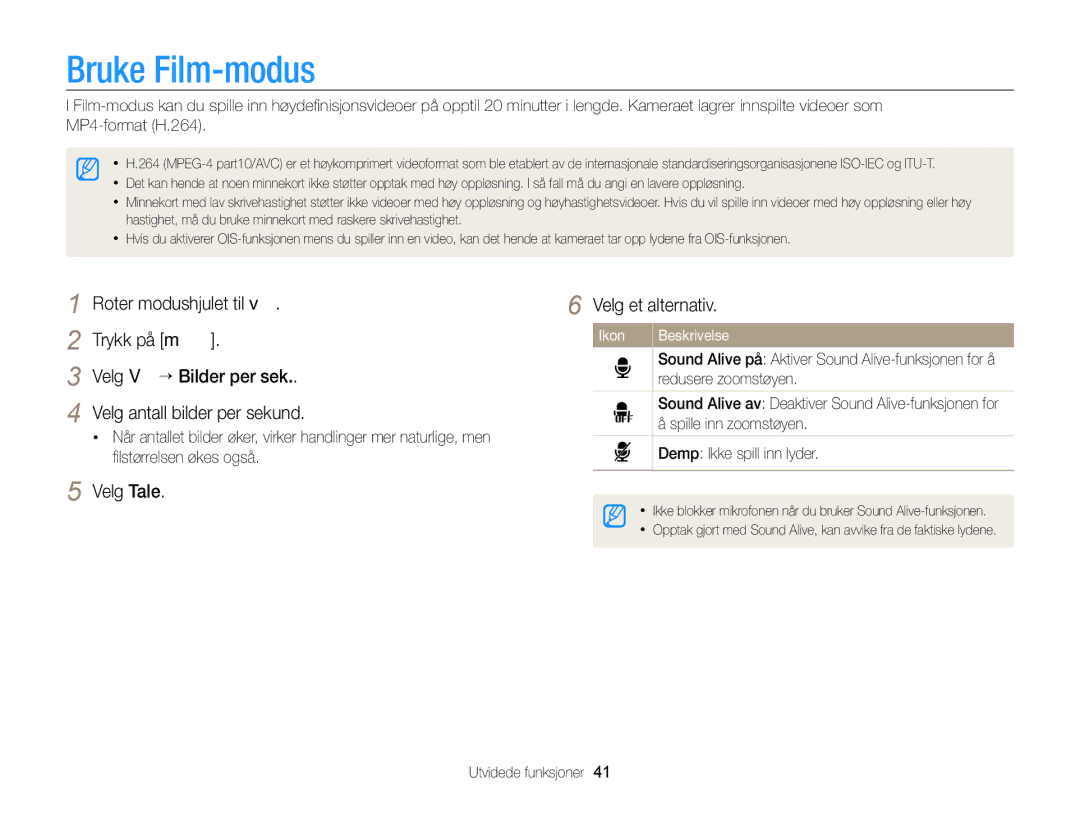 Samsung EC-WB700ZBPSE2 Bruke Film-modus, Roter modushjulet til Trykk på m Velg V “ Bilder per sek, Redusere zoomstøyen 