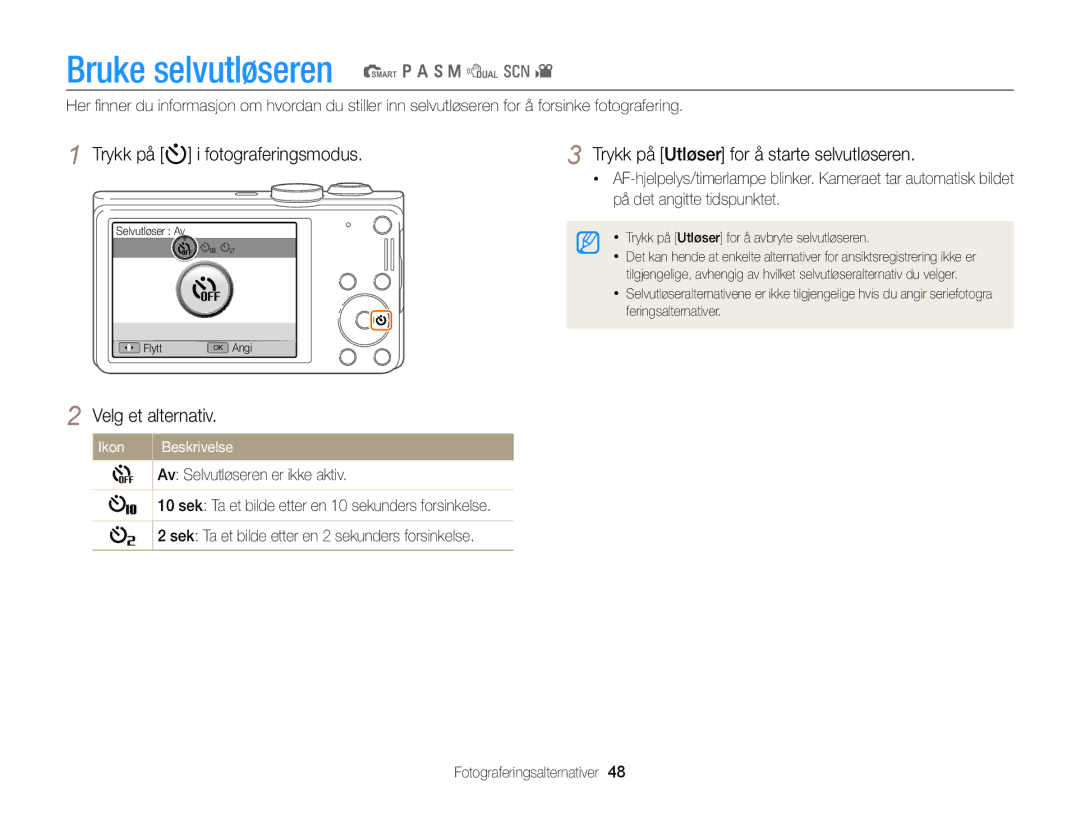 Samsung EC-WB700ZBPBE2, EC-WB700ZBPSE2 manual Bruke selvutløseren S p a h M d s, Trykk på t i fotograferingsmodus 