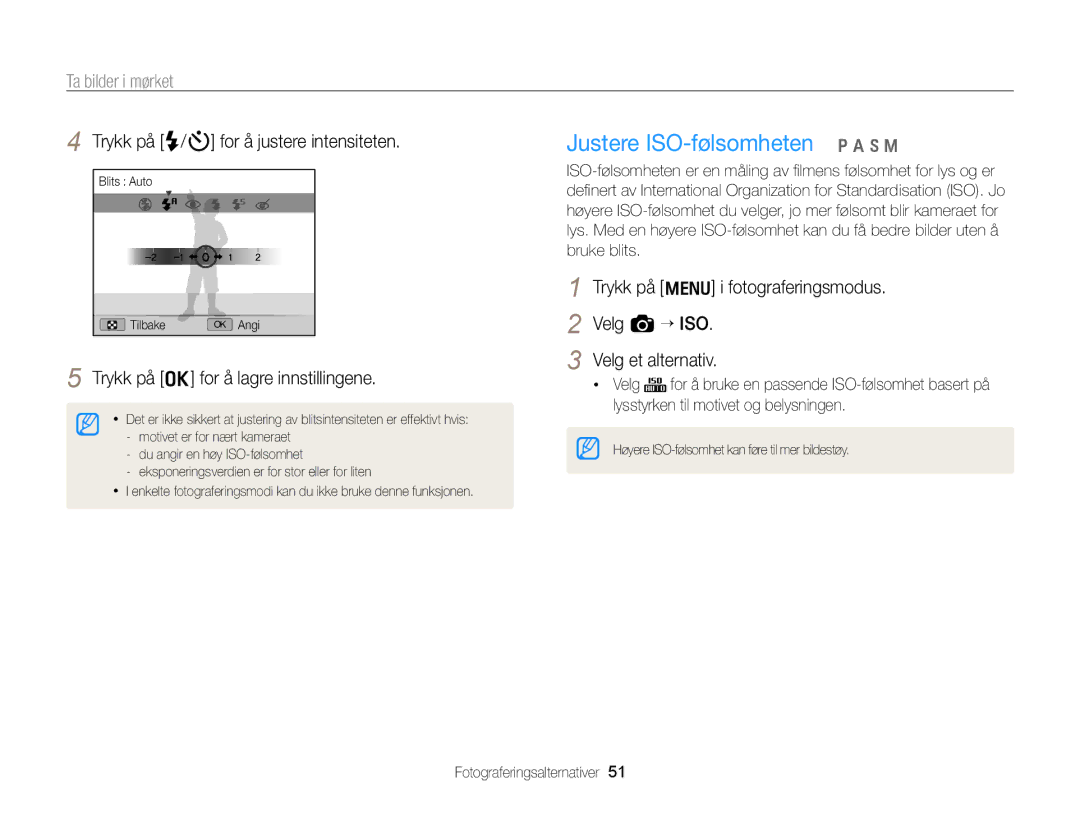 Samsung EC-WB700ZBPSE2 manual Justere ISO-følsomheten p a h M, Trykk på F/t for å justere intensiteten, Bruke blits 