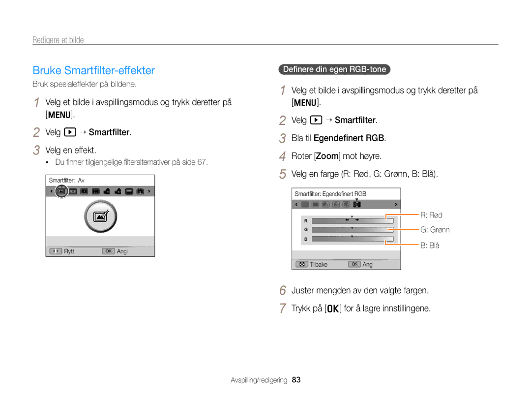 Samsung EC-WB700ZBPSE2 Bruke Smartﬁlter-effekter, Redigere et bilde, Velg et bilde i avspillingsmodus og trykk deretter på 