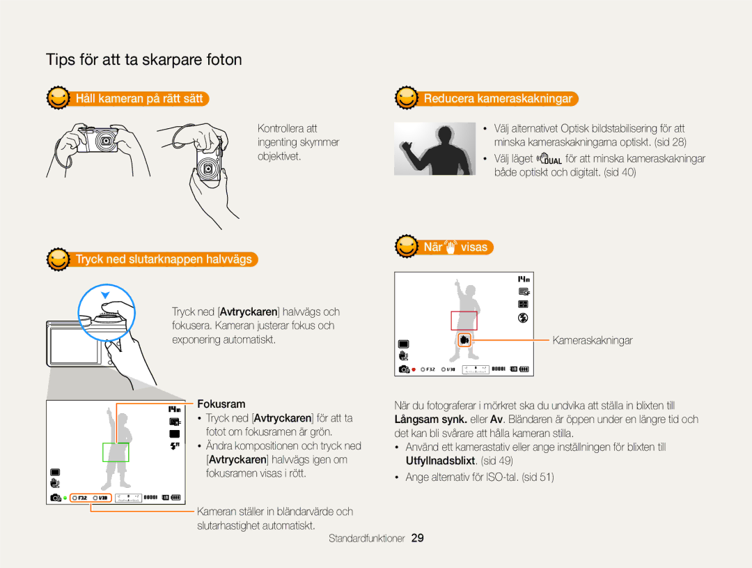 Samsung EC-WB700ZBPSE2 Håll kameran på rätt sätt, Reducera kameraskakningar, Tryck ned slutarknappen halvvägs, När visas 