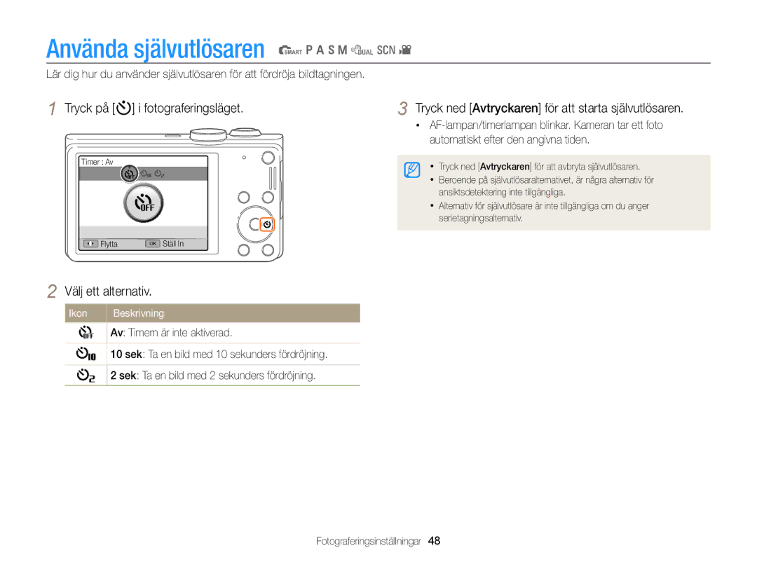 Samsung EC-WB700ZBPBE2, EC-WB700ZBPSE2 manual Använda självutlösaren S p a h M d s 