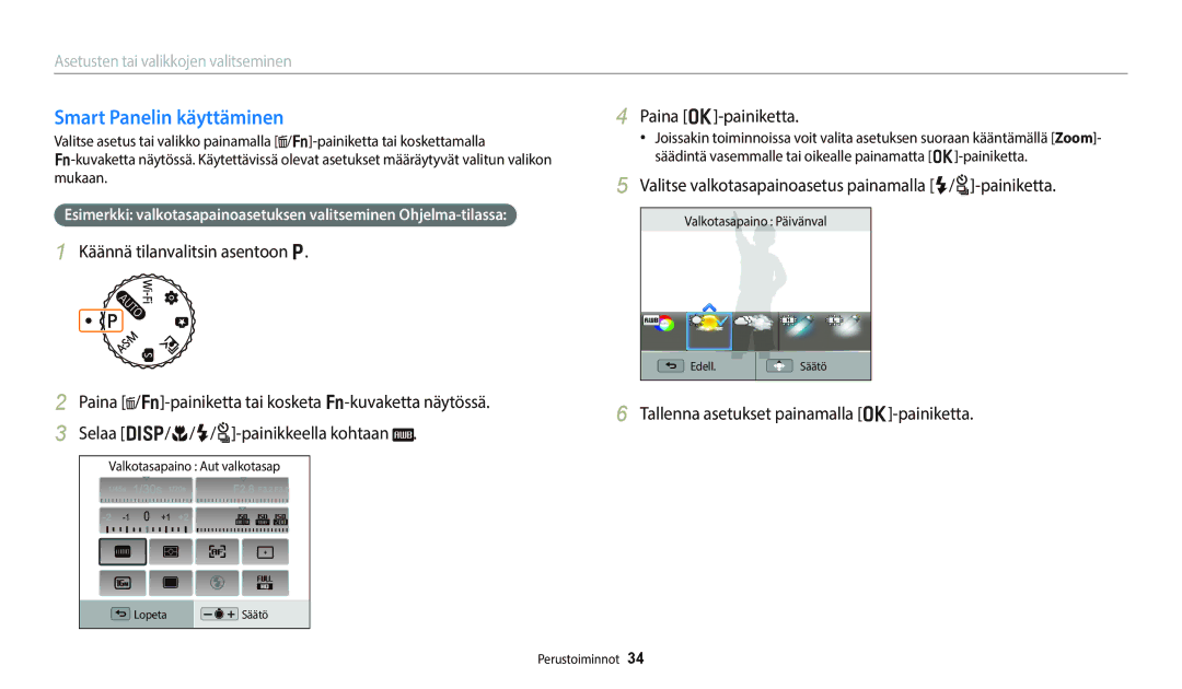 Samsung EC-WB800FFPBE2, EC-WB700ZBPSE2, EC-WB800FBPWE2, EC-WB700ZBPBE2 manual Smart Panelin käyttäminen, Paina o-painiketta 