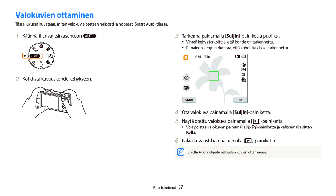 Samsung EC-WB700ZBPBE2, EC-WB700ZBPSE2, EC-WB800FBPWE2 Valokuvien ottaminen, Palaa kuvaustilaan painamalla P-painiketta 