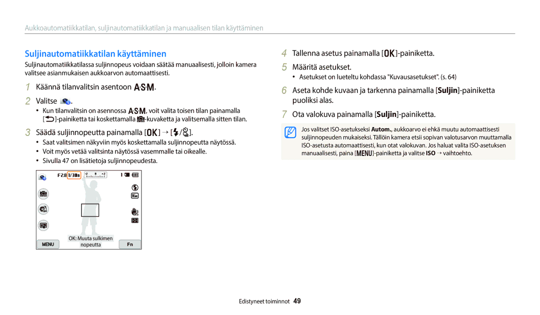 Samsung EC-WB700ZBPBE2, EC-WB700ZBPSE2 manual Suljinautomatiikkatilan käyttäminen, Säädä suljinnopeutta painamalla o “ F/t 