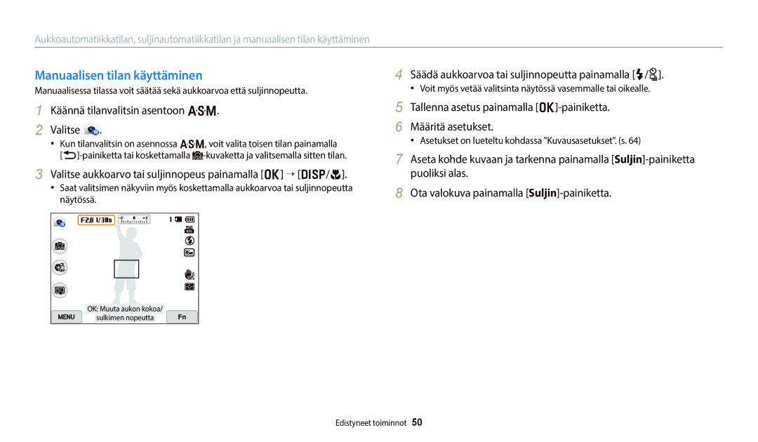 Samsung EC-WB800FBPBE2 manual Manuaalisen tilan käyttäminen, Valitse aukkoarvo tai suljinnopeus painamalla o “ D/c 