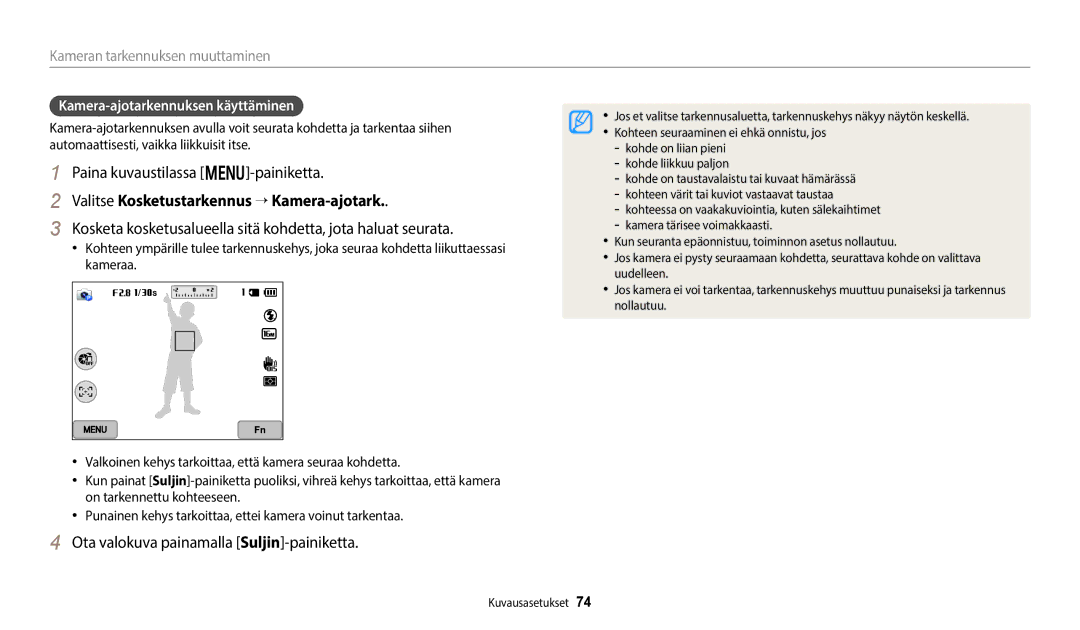 Samsung EC-WB800FBPBE2, EC-WB700ZBPSE2 manual Valitse Kosketustarkennus “ Kamera-ajotark, Kamera-ajotarkennuksen käyttäminen 