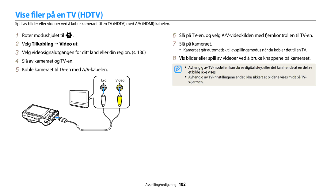 Samsung EC-WB800FBPWE2, EC-WB700ZBPSE2 manual Vise filer på en TV Hdtv, Velg Tilkobling “ Video ut, Slå på kameraet 