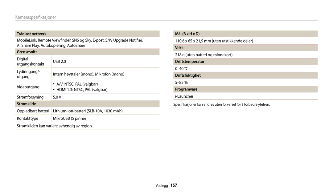 Samsung EC-WB700ZBPBE2 Trådløst nettverk, Grensesnitt, Strømkilde, Mål B x H x D, Vekt, Driftstemperatur, Driftsfuktighet 