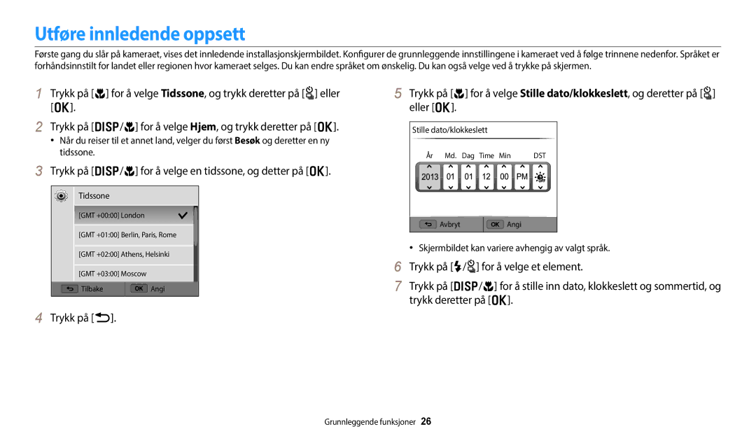 Samsung EC-WB800FBPBE2 manual Utføre innledende oppsett, Trykk på D/c for å velge en tidssone, og detter på o, Trykk på b 