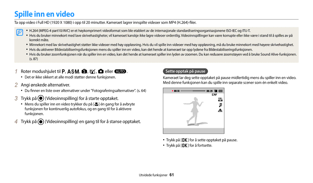 Samsung EC-WB700ZBPBE2 manual Spille inn en video, Roter modushjulet til p, G, s, i, g eller T, Sette opptak på pause 