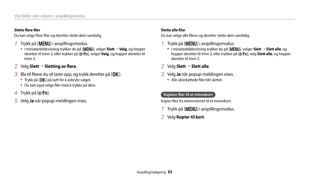 Samsung EC-WB800FFPWE2, EC-WB700ZBPSE2 manual Velg Slett “ Sletting av flere, Velg Slett “ Slett alle, Velg Kopier til kort 