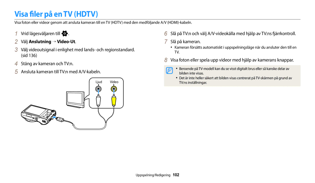 Samsung EC-WB800FBPWE2, EC-WB700ZBPSE2, EC-WB700ZBPBE2 Visa filer på en TV Hdtv, Välj Anslutning “ Video-Ut, Slå på kameran 