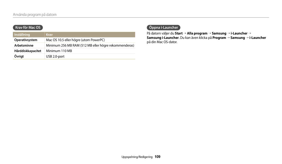 Samsung EC-WB700ZBPBE2 manual Krav för Mac OS, Öppna i-Launcher, Mac OS 10.5 eller högre utom PowerPC, Minimum 110 MB 