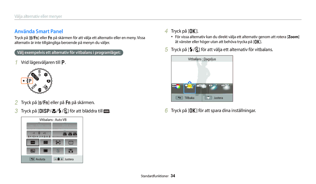 Samsung EC-WB800FFPBE2, EC-WB700ZBPSE2, EC-WB800FBPWE2, EC-WB700ZBPBE2, EC-WB800FBPBE2 manual Använda Smart Panel, Tryck på o 