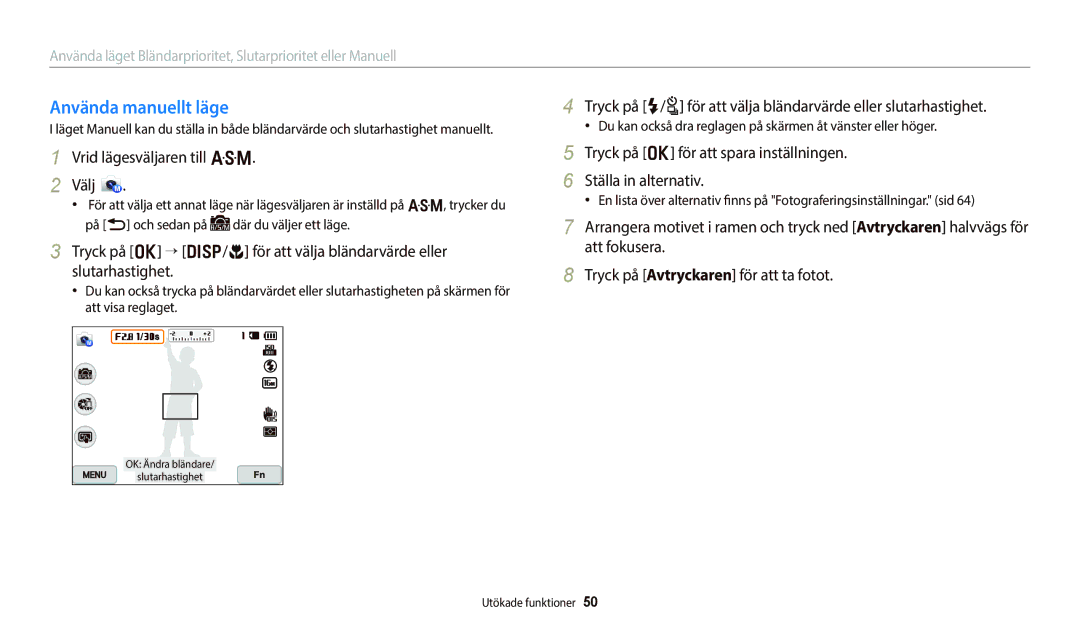 Samsung EC-WB800FBPBE2, EC-WB700ZBPSE2 Använda manuellt läge, Du kan också dra reglagen på skärmen åt vänster eller höger 