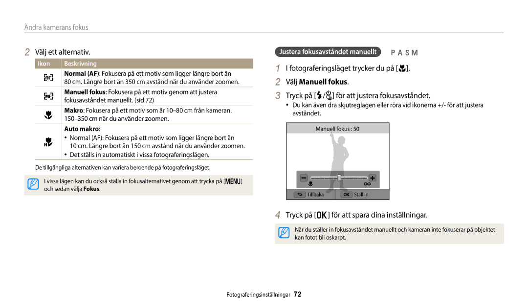 Samsung EC-WB800FBPWE2 Fotograferingsläget trycker du på c, Välj Manuell fokus, Justera fokusavståndet manuellt p a h M 