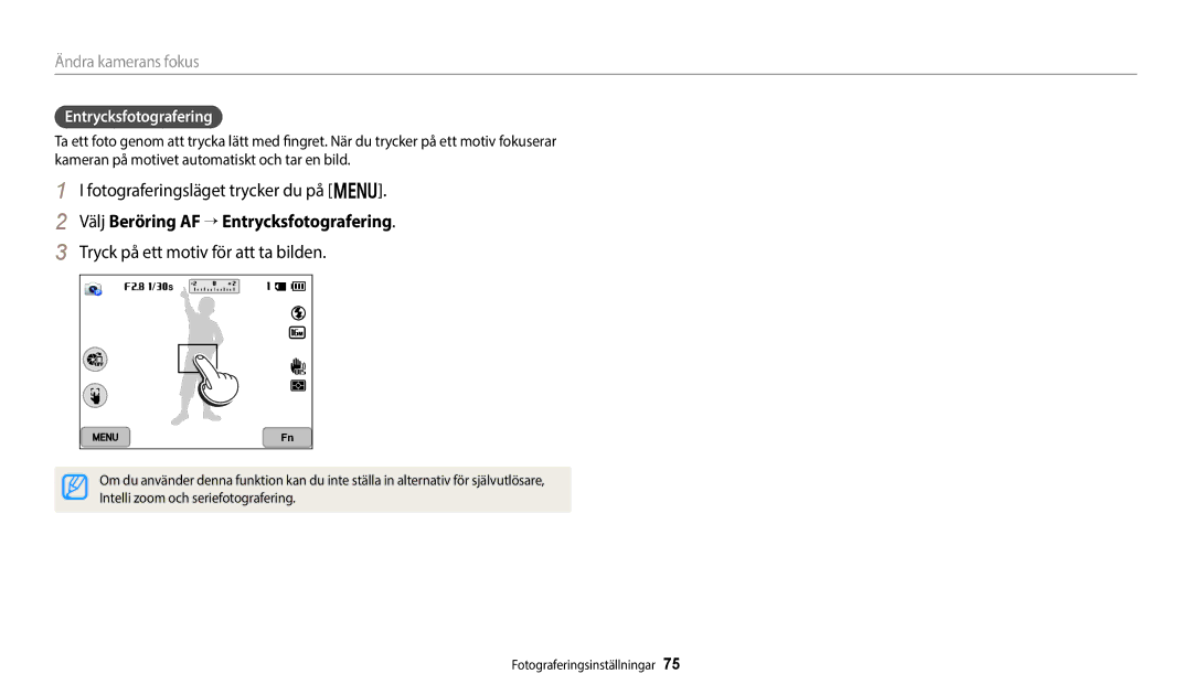 Samsung EC-WB800FFPWE2, EC-WB700ZBPSE2 manual Välj Beröring AF “ Entrycksfotografering, Tryck på ett motiv för att ta bilden 