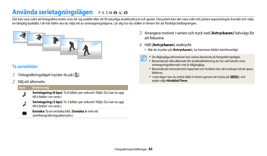 Samsung EC-WB800FBPWE2, EC-WB700ZBPSE2, EC-WB700ZBPBE2 manual Använda serietagningslägen p a h M s i g, Ta seriebilder 