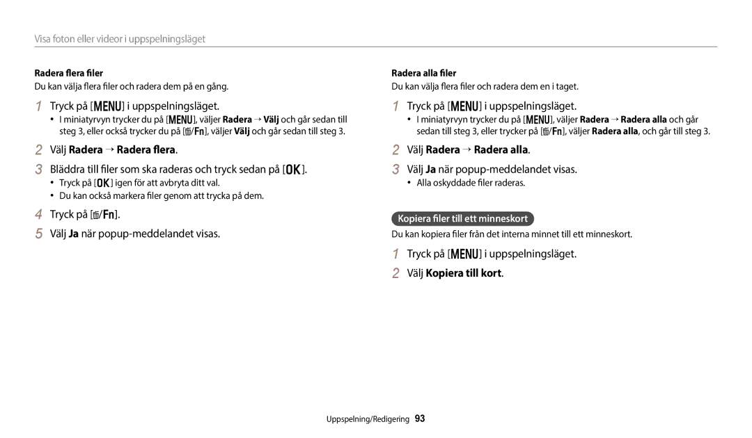 Samsung EC-WB800FFPWE2, EC-WB700ZBPSE2 manual Välj Radera “ Radera flera, Välj Radera “ Radera alla, Välj Kopiera till kort 