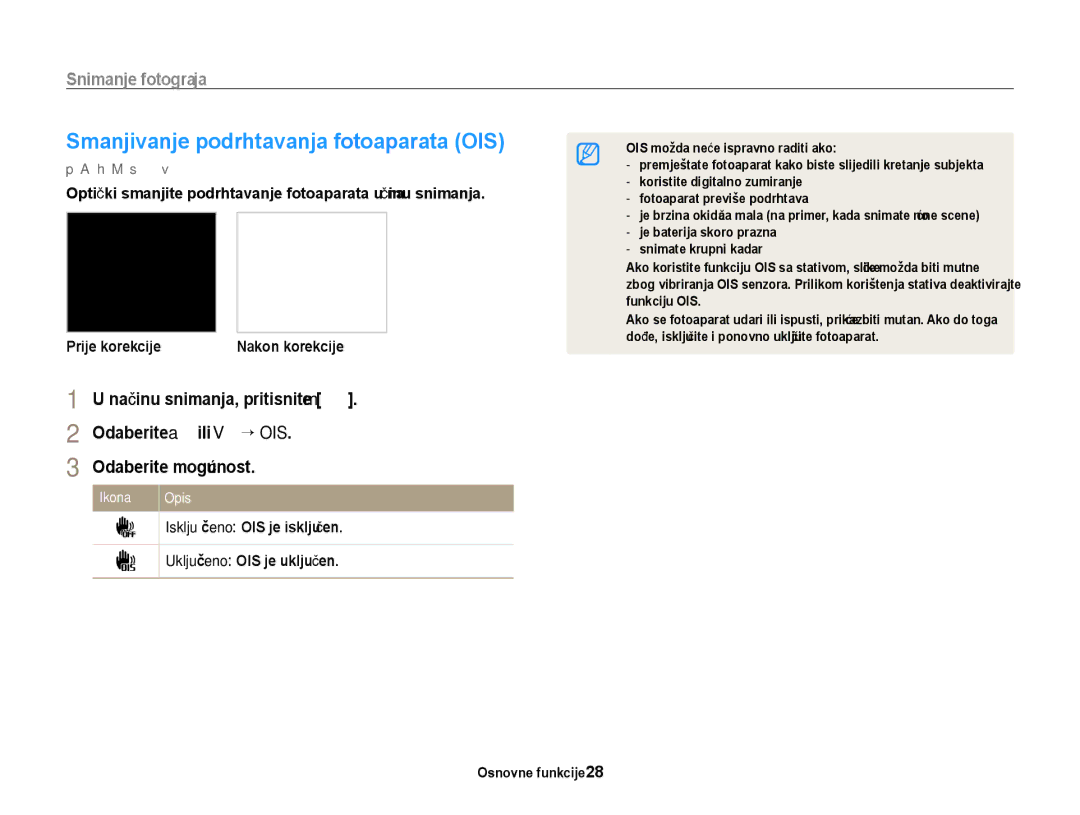 Samsung EC-WB700ZBPBE3 Smanjivanje podrhtavanja fotoaparata OIS, Isključeno OIS je isključen Uključeno OIS je uključen 