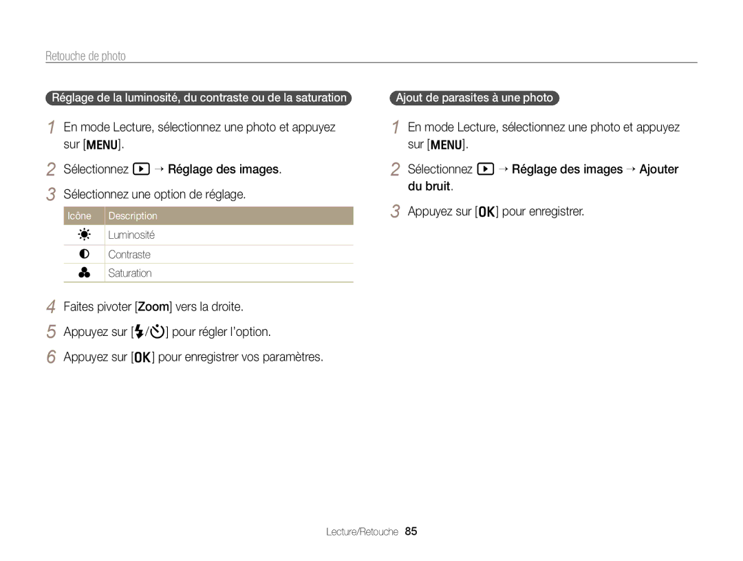 Samsung EC-WB700ZDPBZA manual Réglage de la luminosité, du contraste ou de la saturation, Ajout de parasites à une photo 