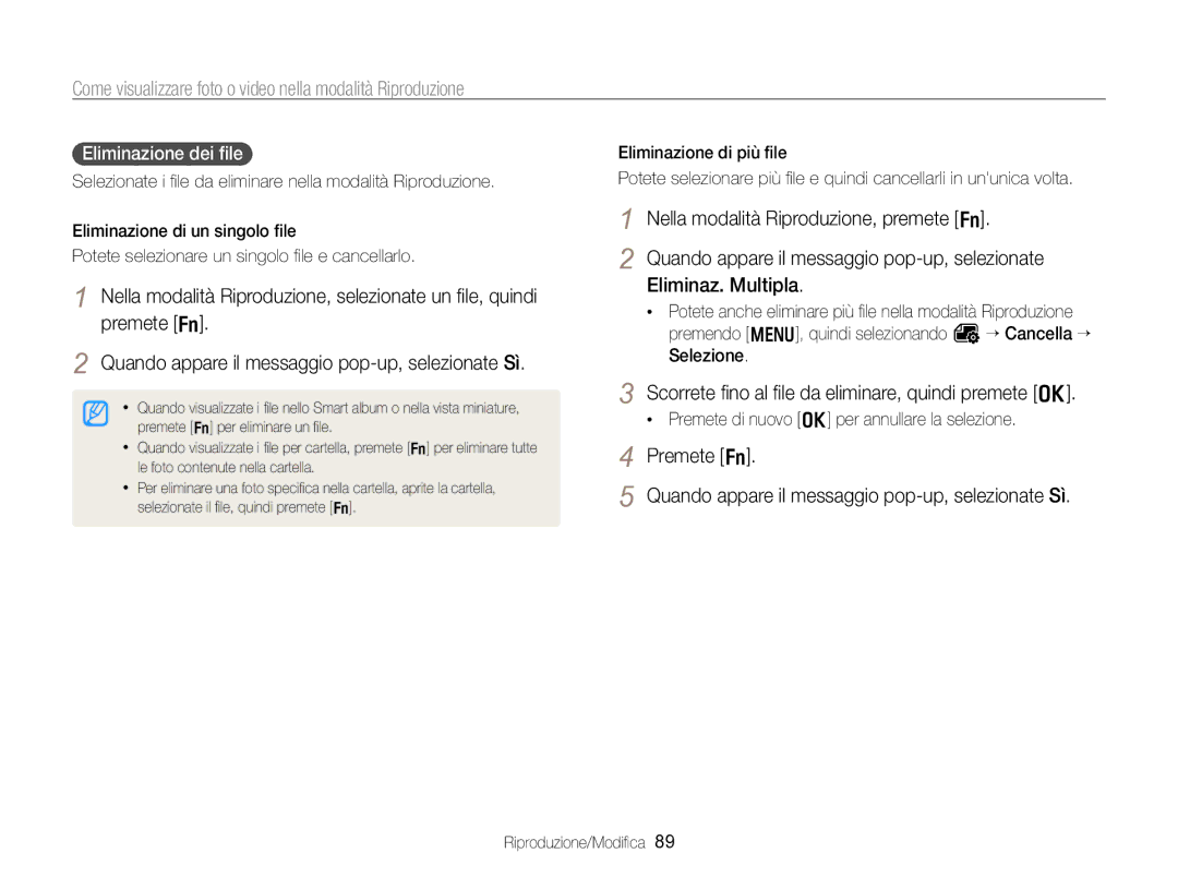 Samsung EC-WB750ZBPBE1 manual Scorrete ﬁno al ﬁle da eliminare, quindi premete o, Eliminazione dei ﬁle 
