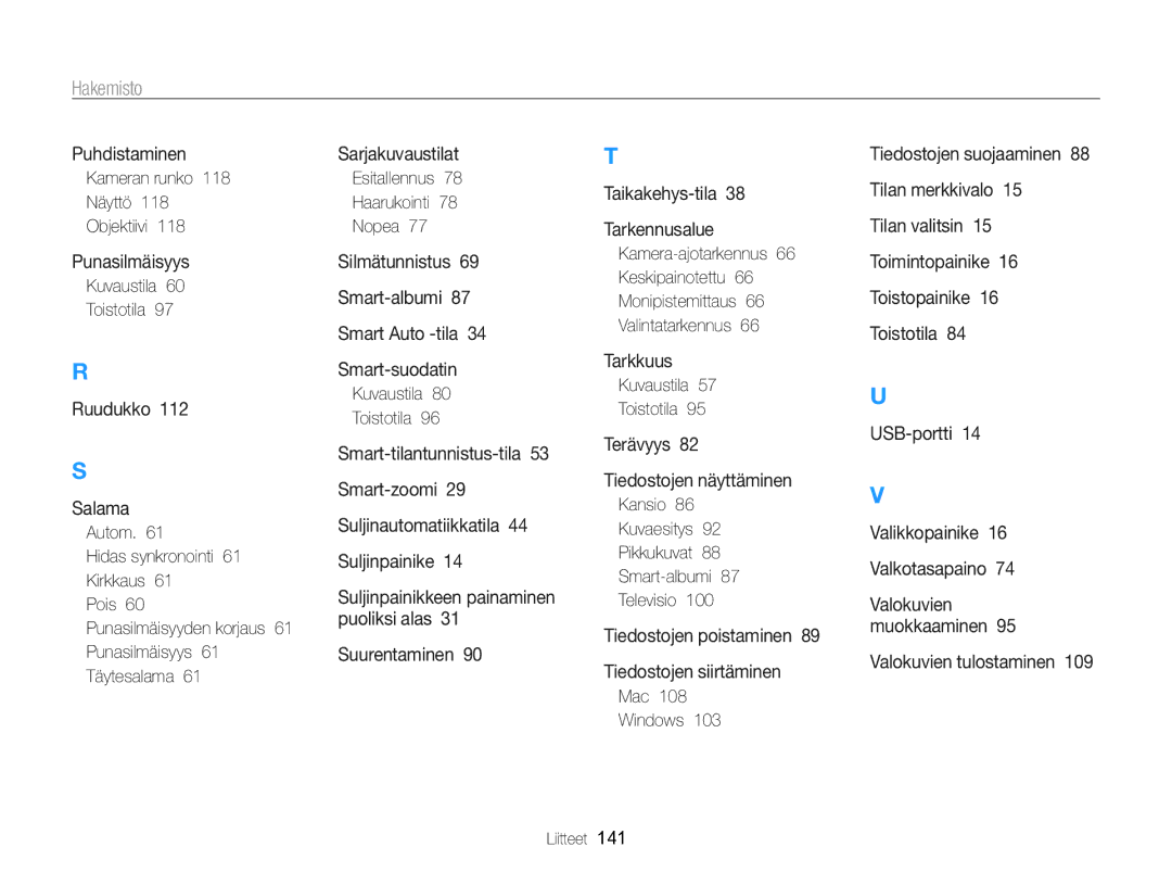 Samsung EC-WB750ZBPBE2 manual Kameran runko Näyttö Objektiivi, Esitallennus Haarukointi Nopea 