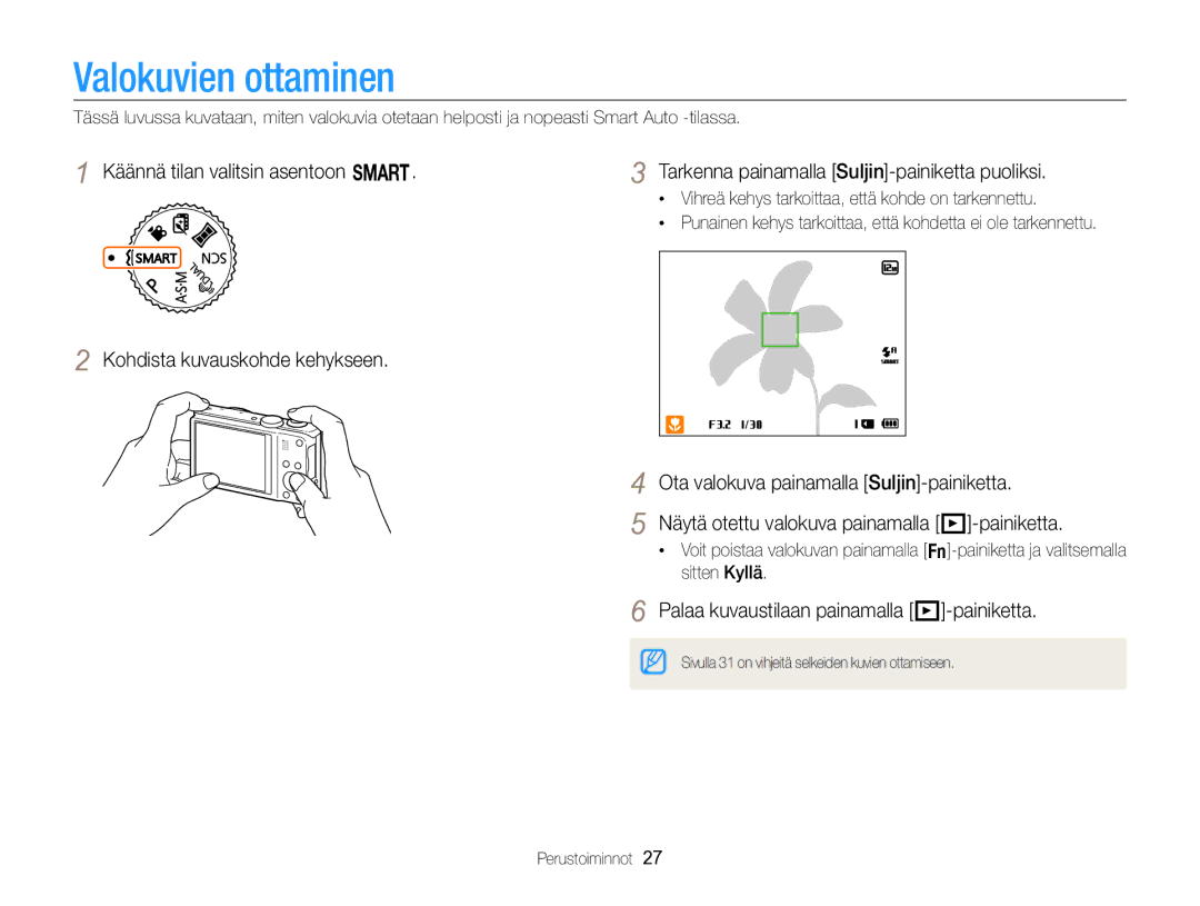 Samsung EC-WB750ZBPBE2 manual Valokuvien ottaminen, Palaa kuvaustilaan painamalla P-painiketta 