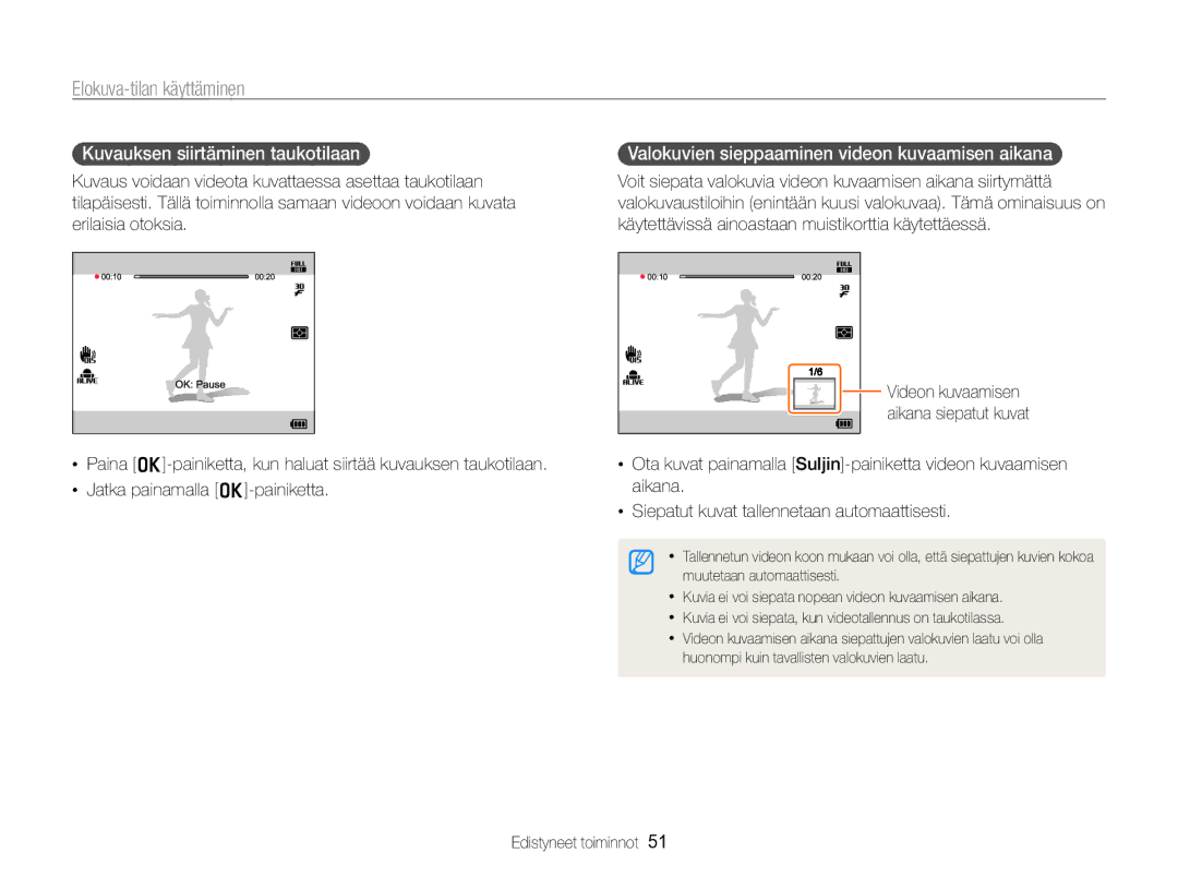 Samsung EC-WB750ZBPBE2 manual Elokuva-tilan käyttäminen, Kuvauksen siirtäminen taukotilaan 