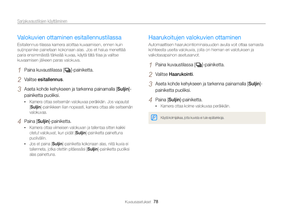 Samsung EC-WB750ZBPBE2 manual Valokuvien ottaminen esitallennustilassa, Haarukoitujen valokuvien ottaminen 