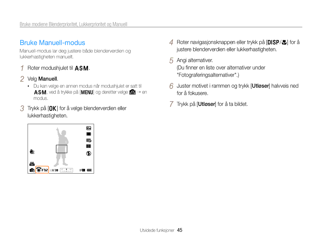 Samsung EC-WB750ZBPBE2 manual Bruke Manuell-modus, Roter modushjulet til G Velg Manuell 