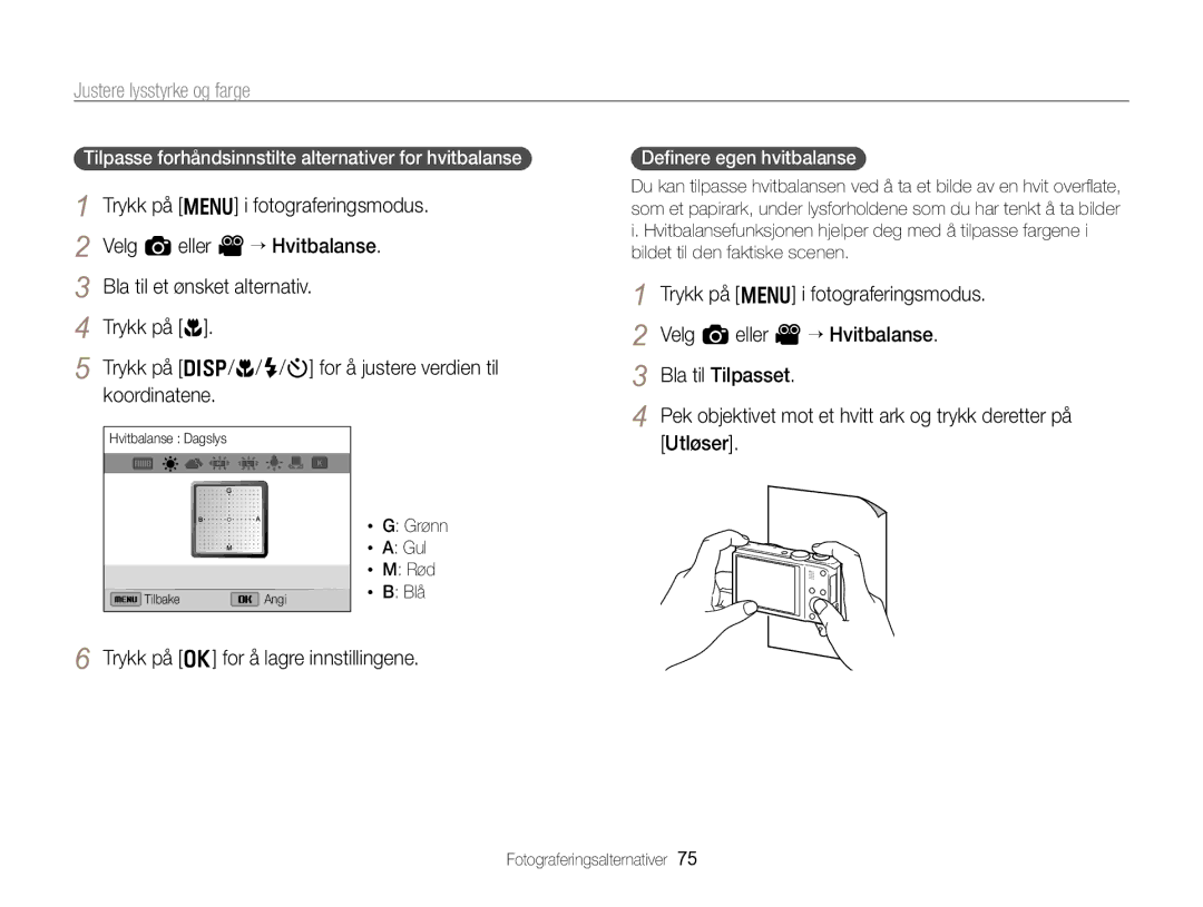 Samsung EC-WB750ZBPBE2 Tilpasse forhåndsinnstilte alternativer for hvitbalanse, Deﬁnere egen hvitbalanse, Gul, Rød, Blå 