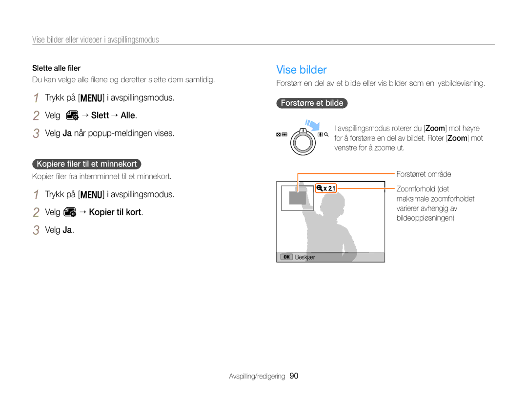 Samsung EC-WB750ZBPBE2 manual Vise bilder, Velg O “ Kopier til kort, Kopiere ﬁler til et minnekort, Forstørre et bilde 