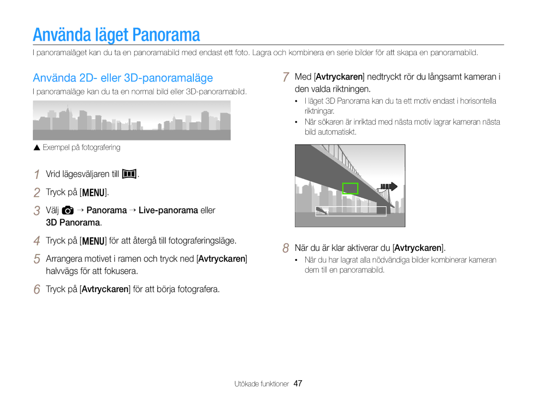 Samsung EC-WB750ZBPBE2 Använda läget Panorama, Använda 2D- eller 3D-panoramaläge, När du är klar aktiverar du Avtryckaren 