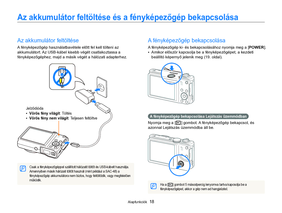 Samsung EC-WB750ZBPBE2 Az akkumulátor feltöltése és a fényképezőgép bekapcsolása, Fényképezőgép bekapcsolása, Jelződióda 