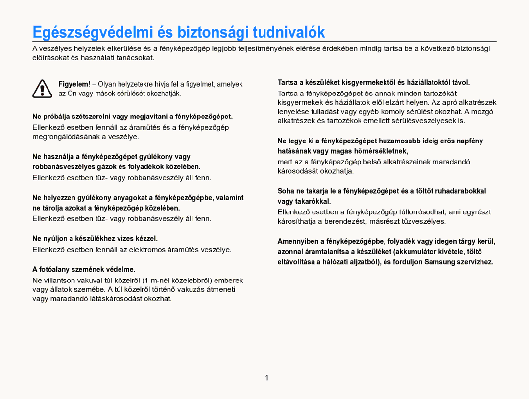 Samsung EC-WB750ZBPBE3, EC-WB750ZBPBE2 Egészségvédelmi és biztonsági tudnivalók, Ne nyúljon a készülékhez vizes kézzel 