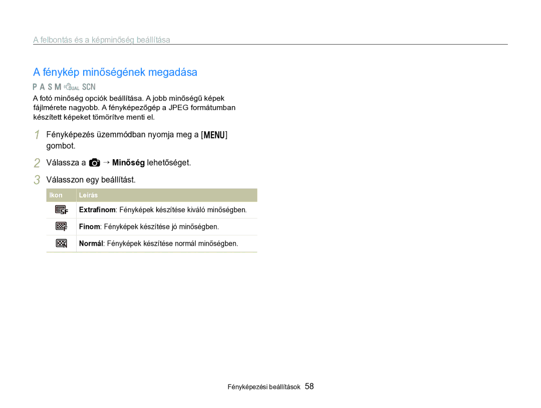 Samsung EC-WB750ZBPBE2, EC-WB750ZBPBE3 manual Fénykép minőségének megadása, Felbontás és a képminőség beállítása 