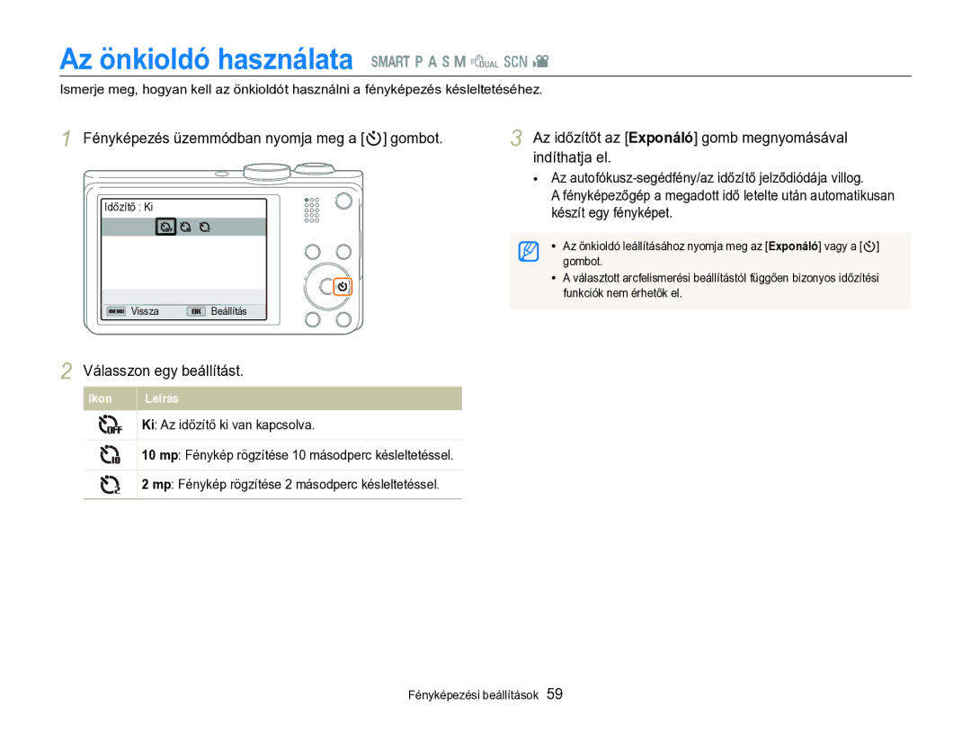 Samsung EC-WB750ZBPBE3 manual Az önkioldó használata S p a h M d s, Fényképezés üzemmódban nyomja meg a t gombot, Gombot 