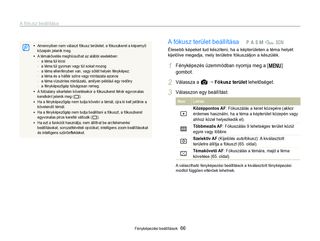 Samsung EC-WB750ZBPBE2, EC-WB750ZBPBE3 manual Fókusz terület beállítása, Fényképezés üzemmódban nyomja meg a m 